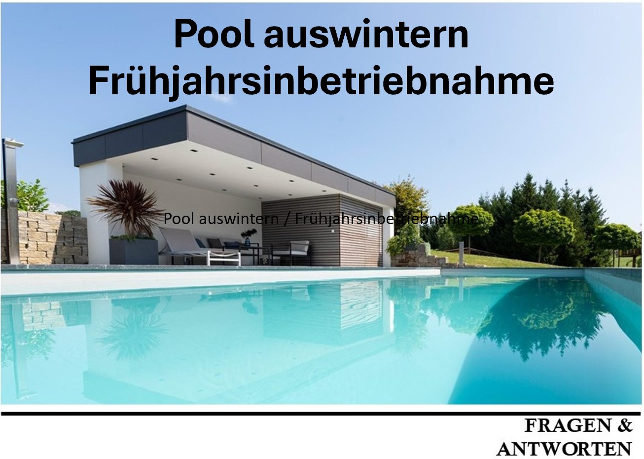 Pool auswintern - Frühjahrsinbetriebnahme
