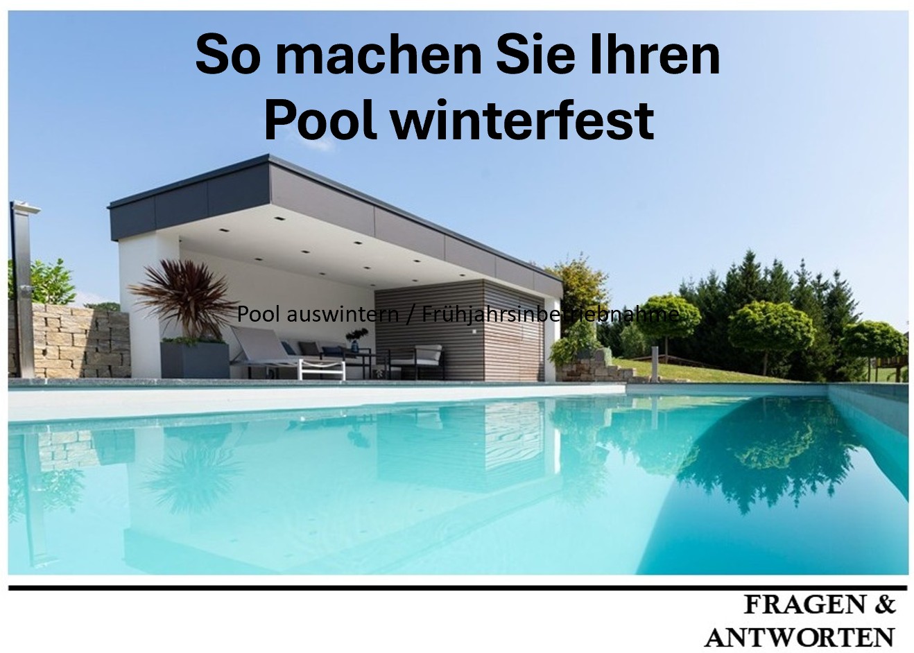 So machen Sie Ihren Pool winterfest